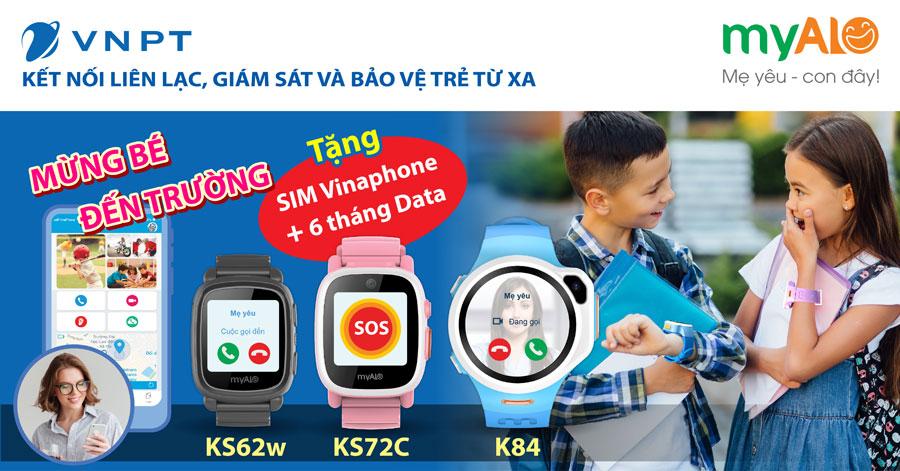 VNPT Vinaphone: Ưu đãi lớn mừng bé đến trường cùng đồng hồ định vị myAlo