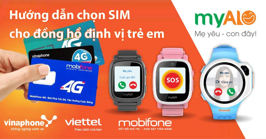 Hướng dẫn chọn SIM và đăng ký gói Data cho đồng hồ định vị trẻ em